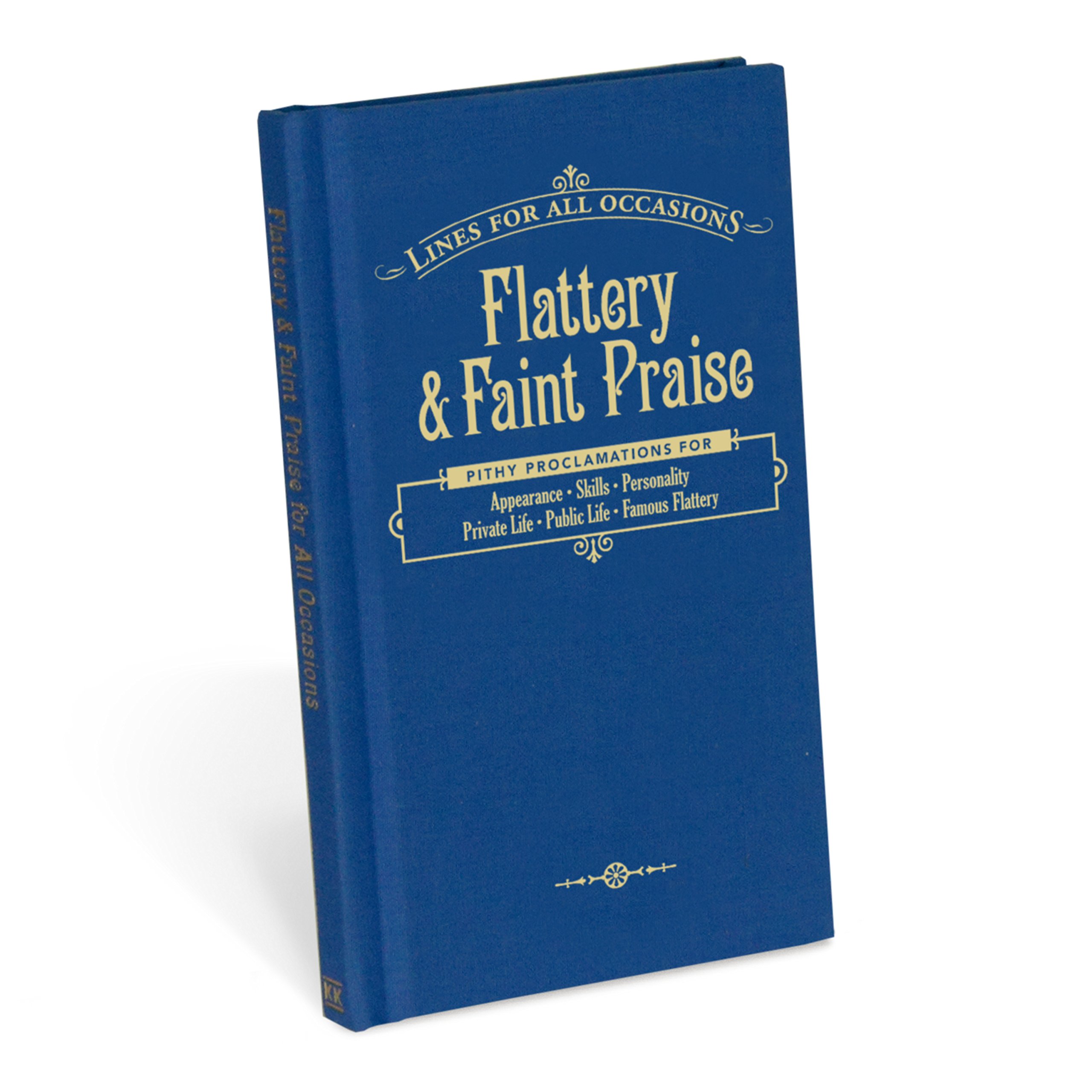 Flattery and Faint Praise for All Occasions (Lines for All Occasions) Hardcover – June 1, 2013