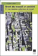 Download Droit du travail et société. Tome 2, Les relations collectives de travail PDF