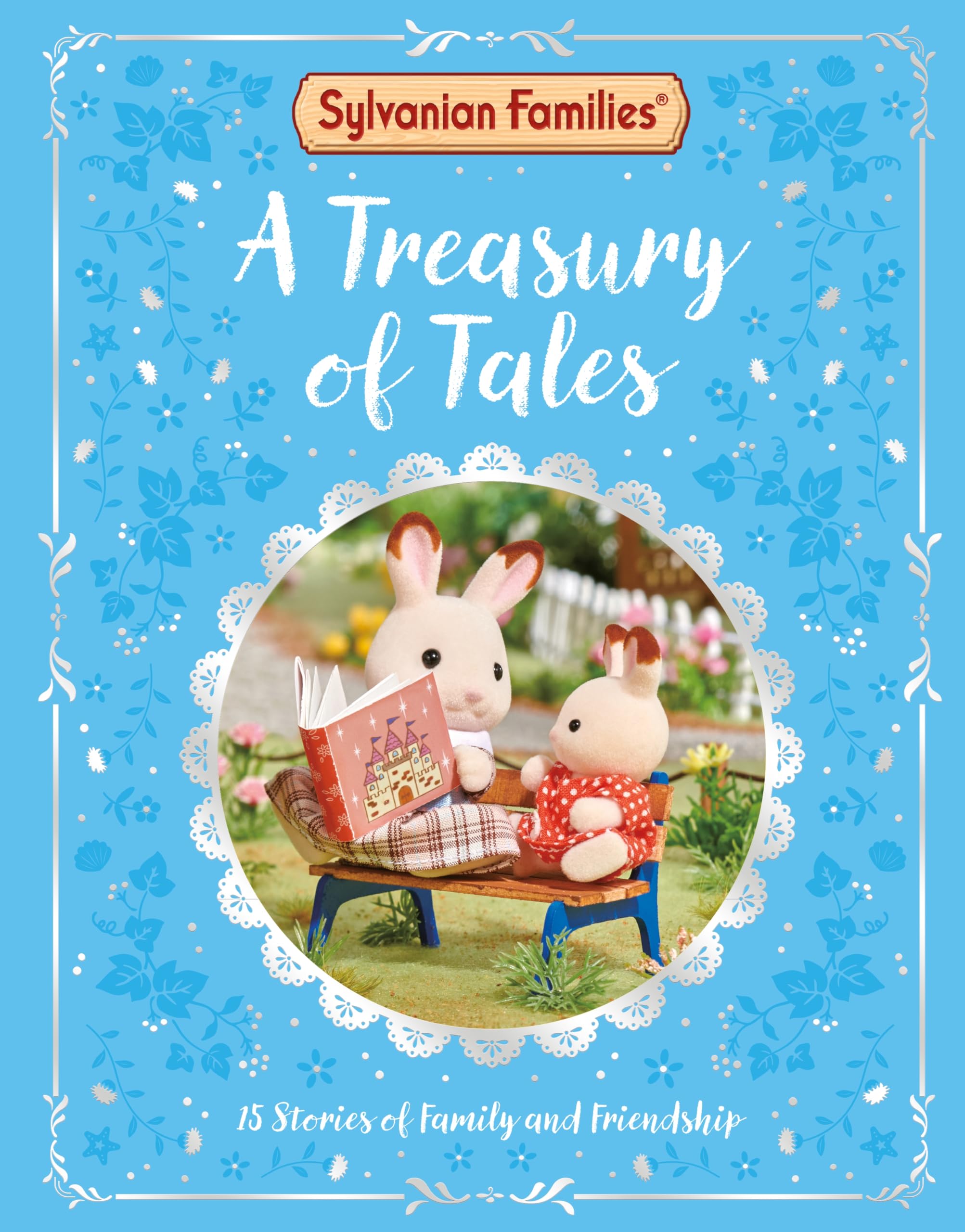 Sylvanian Families: A Treasury of Tales: a gorgeous gift, with 15 official Sylvanian Families stories to read!