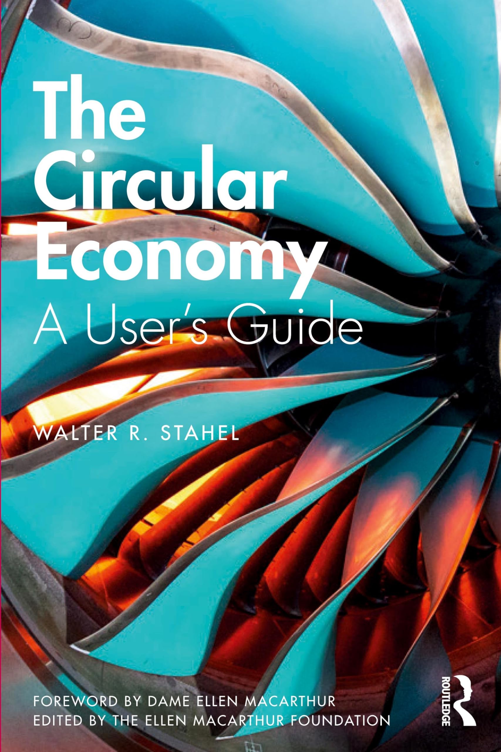 The Circular Economy: A User's Guide
