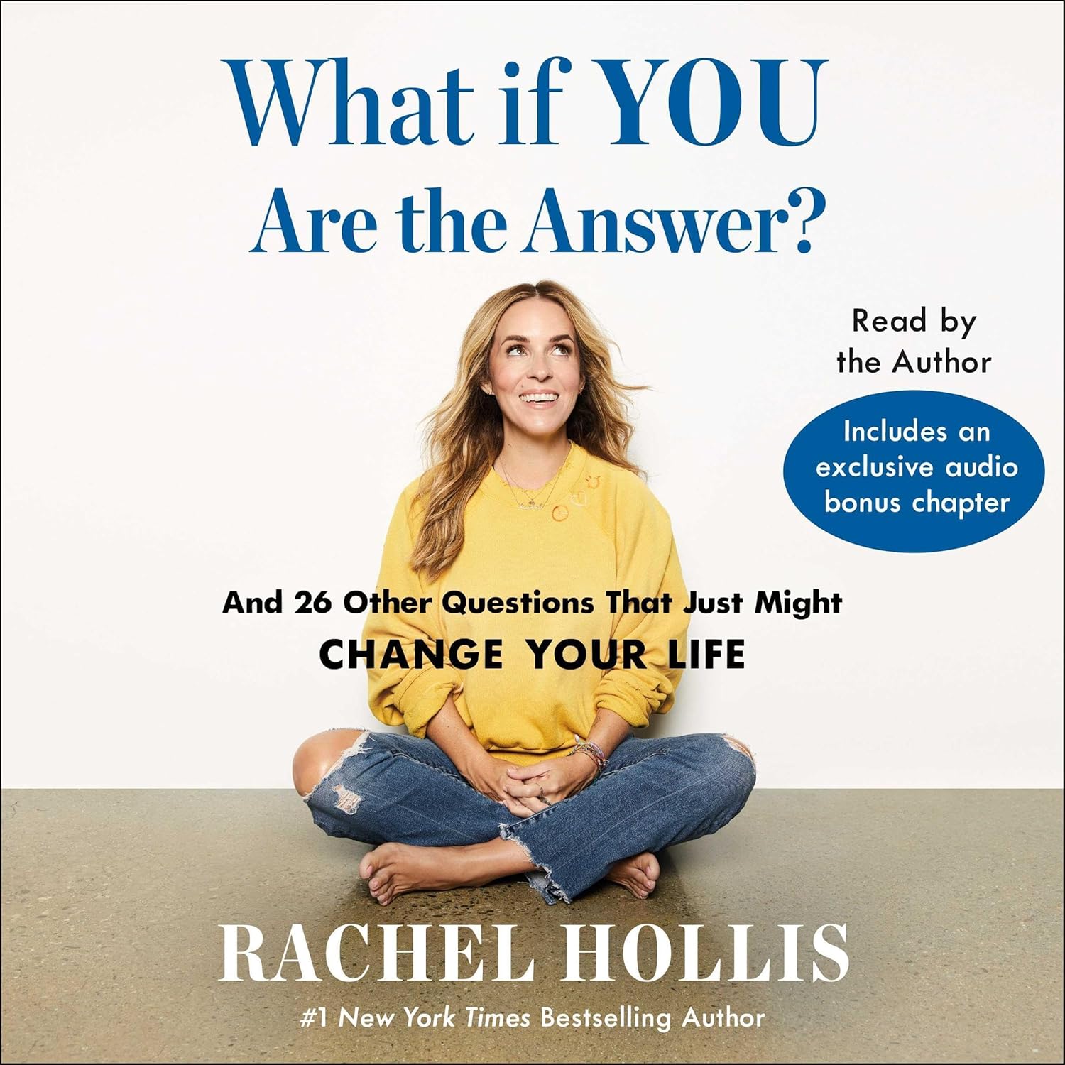 What If You Are the Answer?: And 26 Other Questions That Just Might Change Your Life