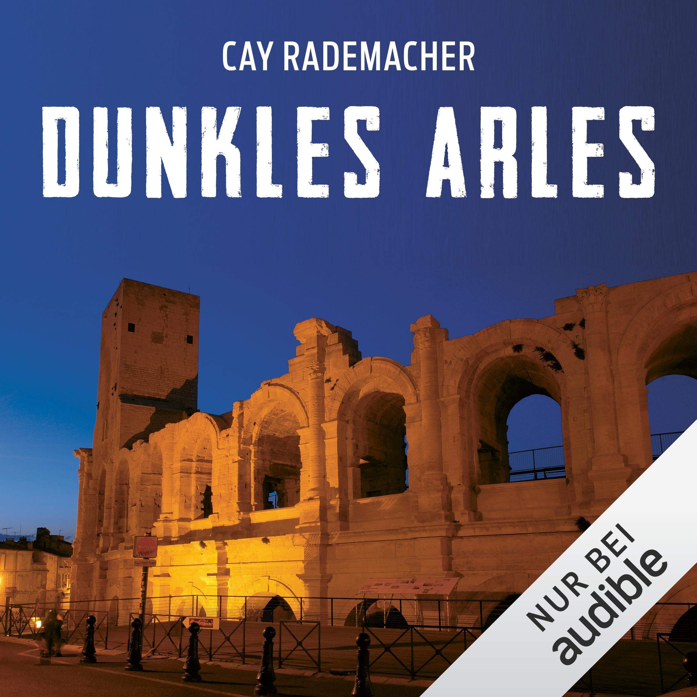 Cover art for Dunkles Arles. Ein Provence-Krimi