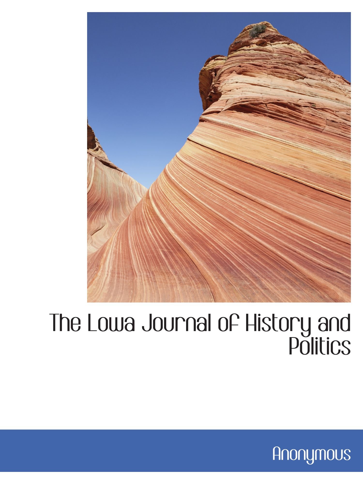 The Lowa Journal of History and Politics