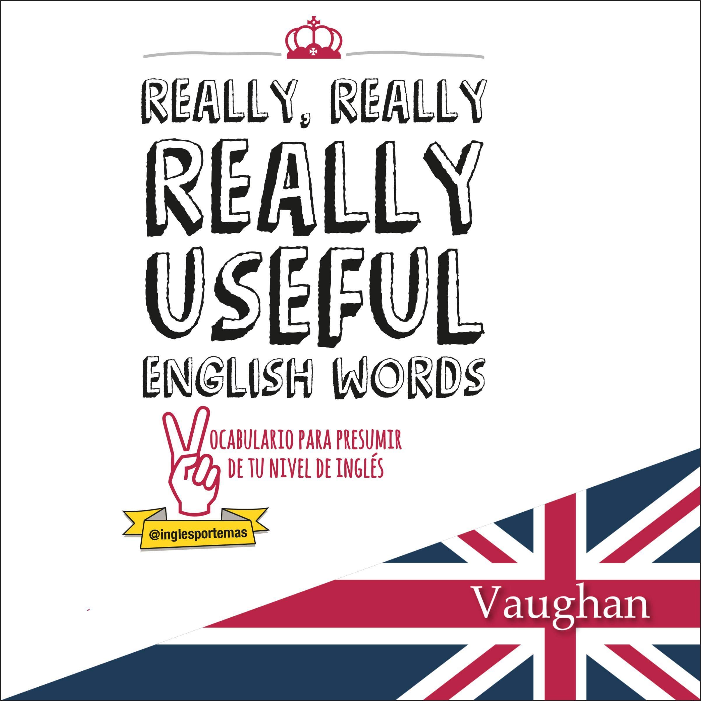 Really Really, Really Useful English Words (Spanish Edition)
