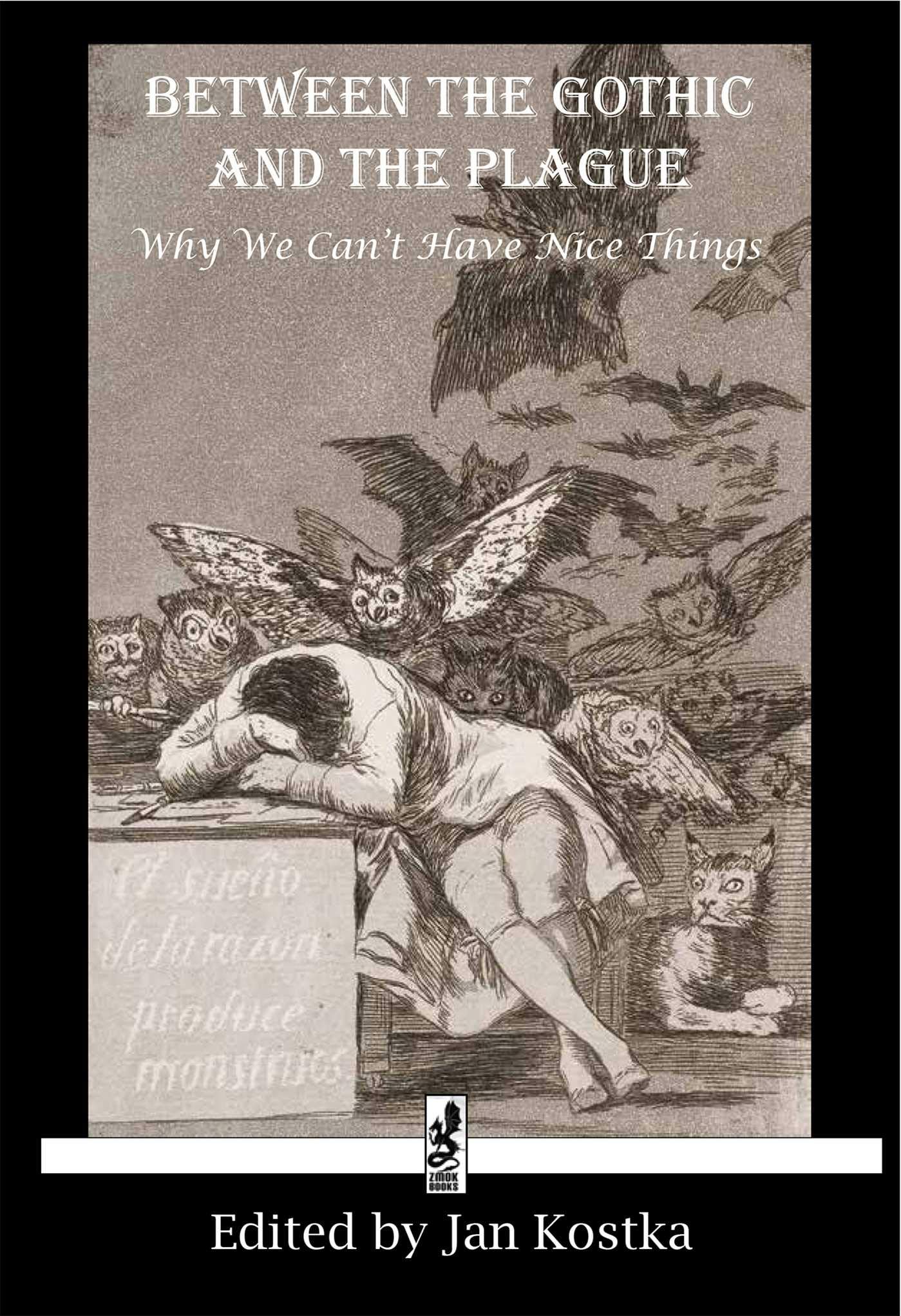Buy Between the Gothic and the Plague: Why we can't have nice things — BookShops.in