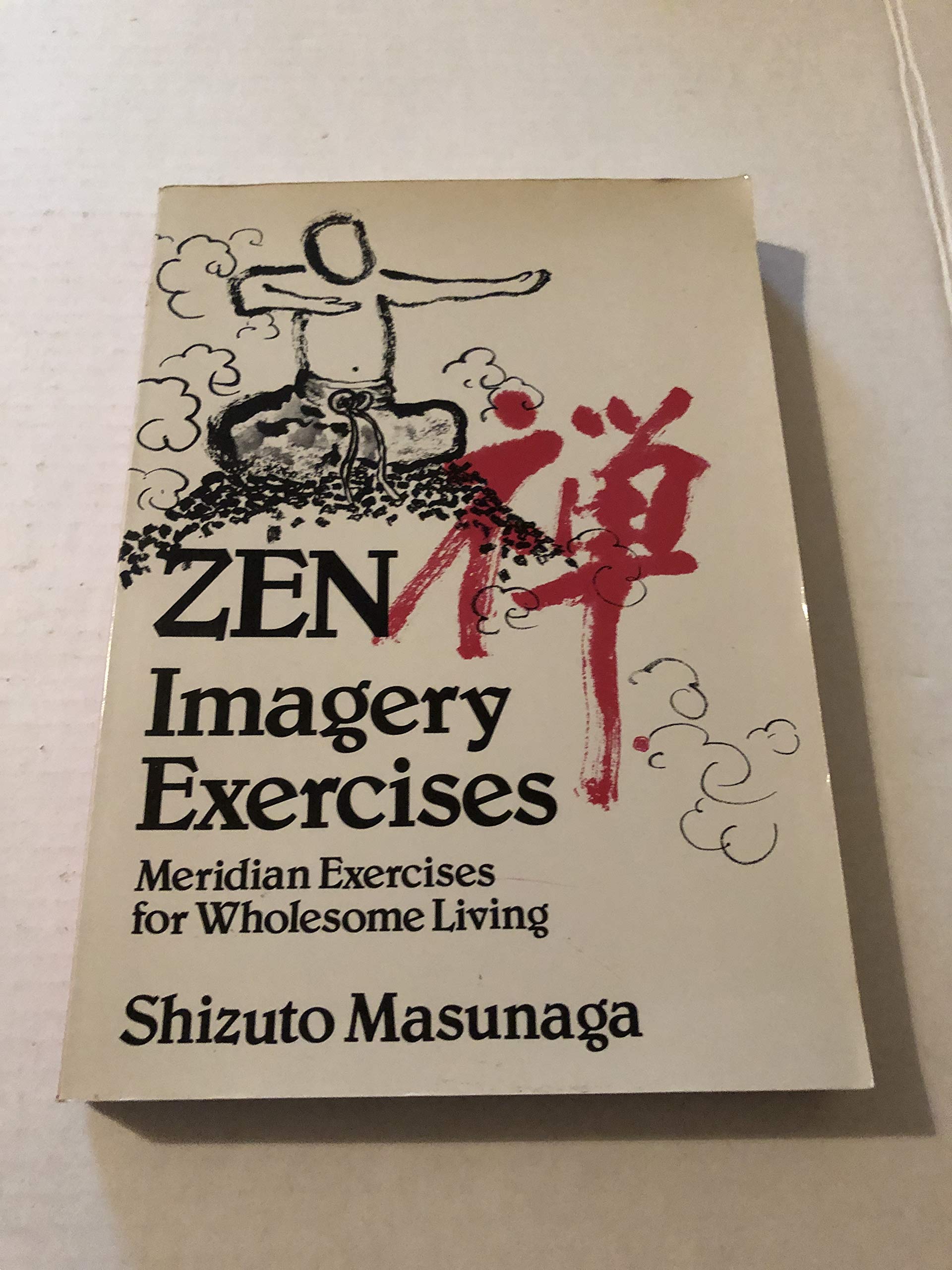 Buy Zen Imagery Exercises: Meridian Exercises for Wholesome Living — BookShops.in