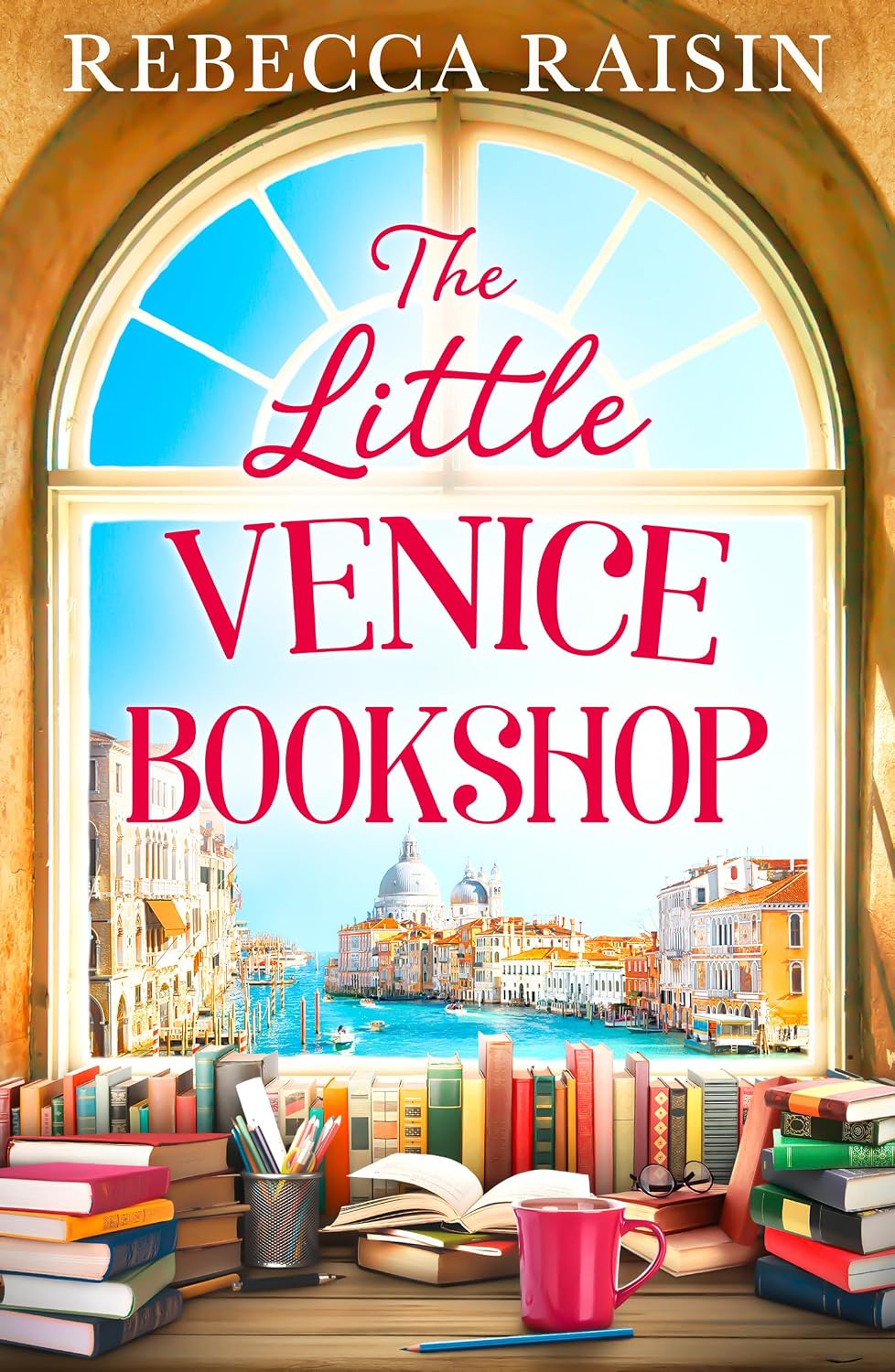 The Little Venice Bookshop: The perfect uplifting and heart-warming romantic comedy to escape with in 2026!