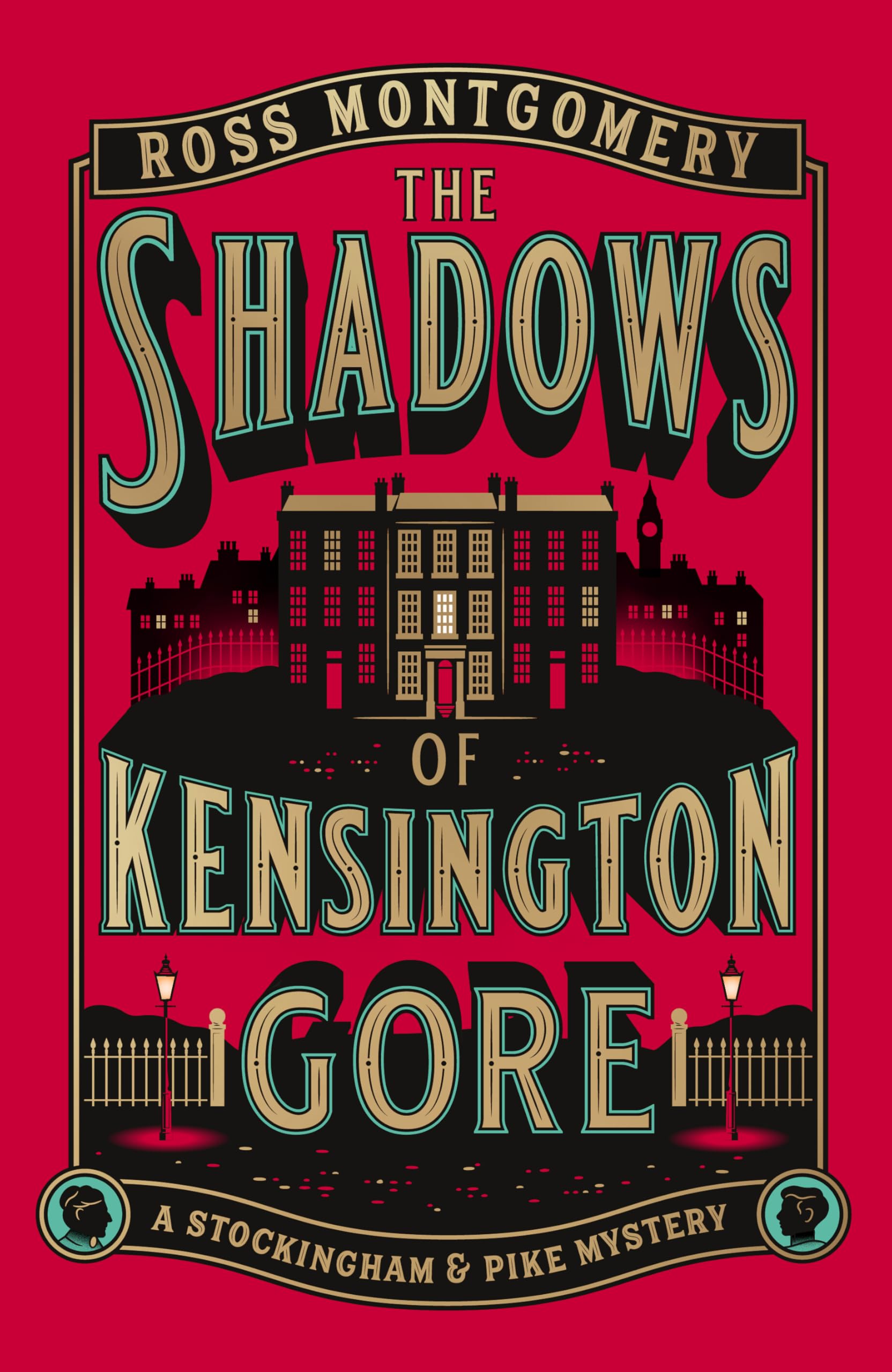 The Shadows of Kensington Gore: The new historical murder mystery from the bestselling author of The Murder at World’s End (The Stockingham & Pike Detective Series, 2)