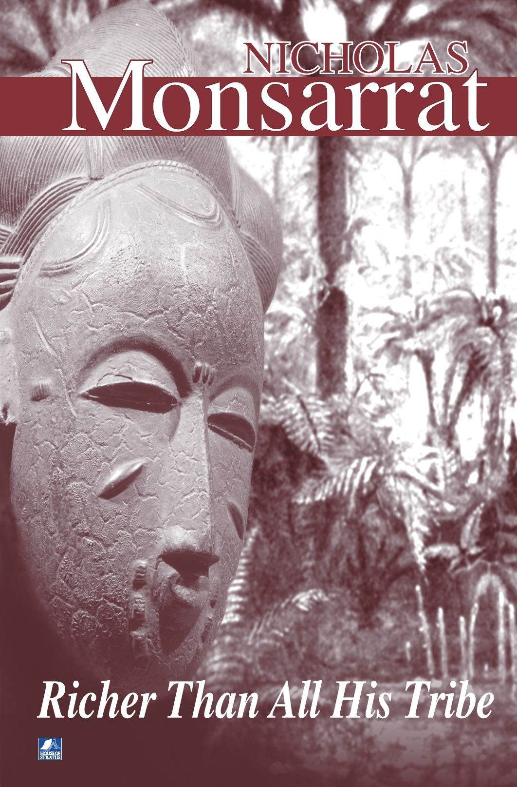 Richer Than All His Tribe - Monsarrat, Nicholas
