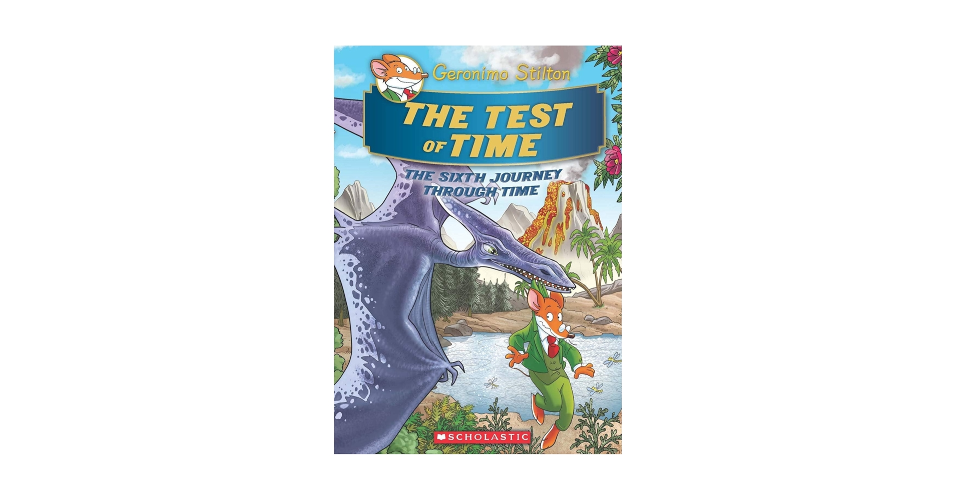 Geronimo Stilton SE Journey Through Time #6: The Test of