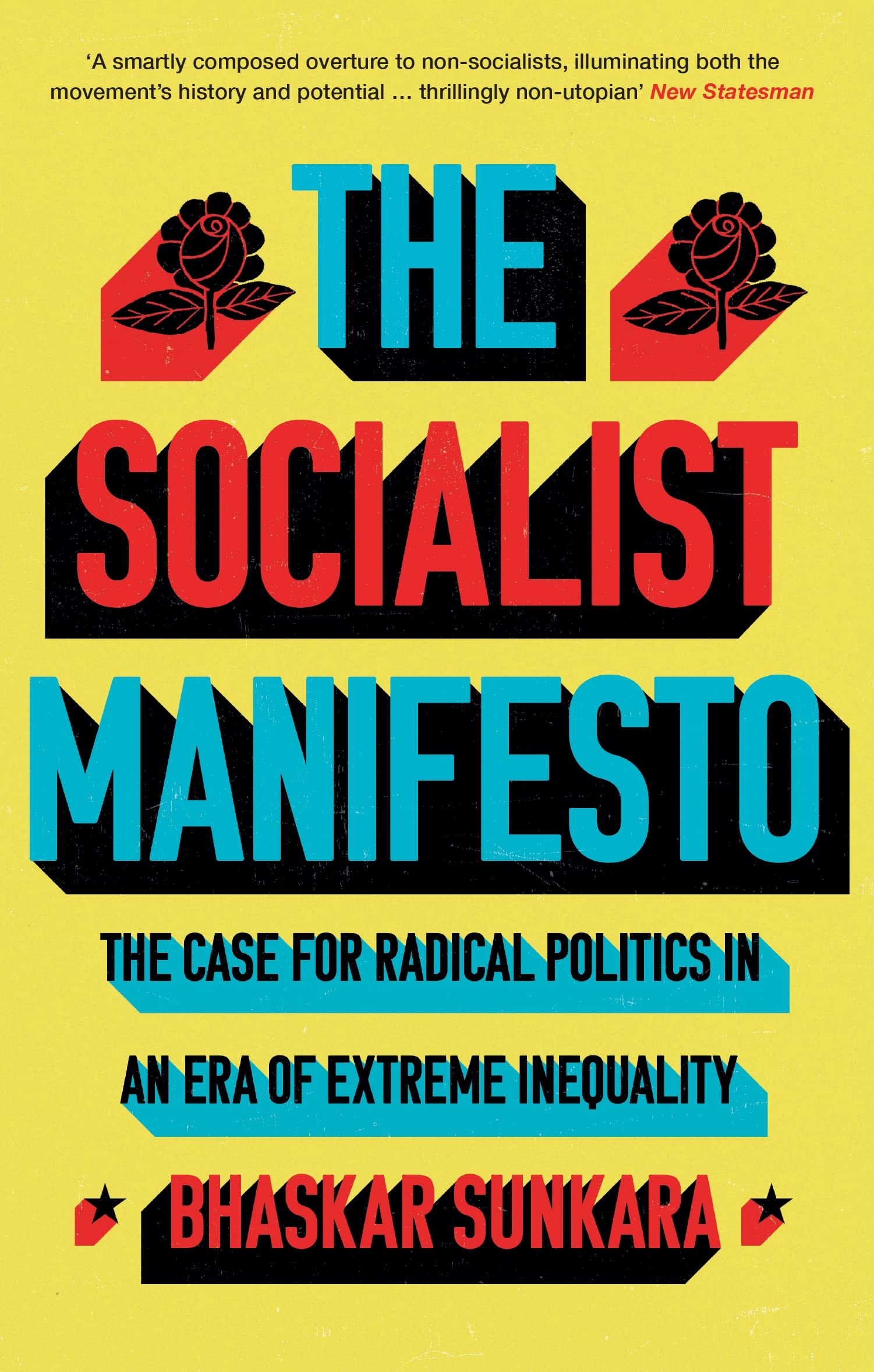 The Socialist Manifesto by Bhaskar Sunkara - 9781786636942