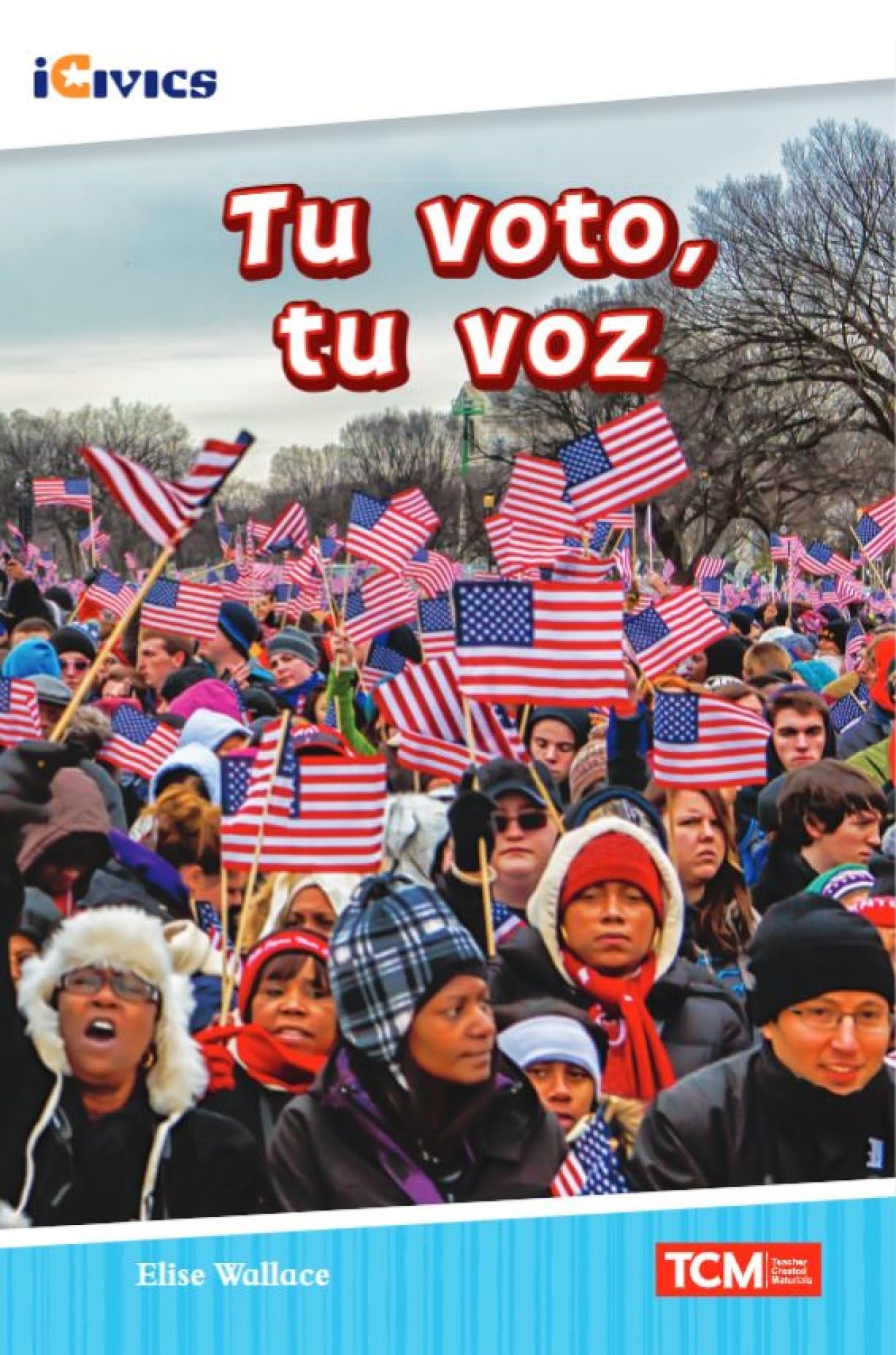 Tu voto, tu voz (iCivics) (Spanish Edition)