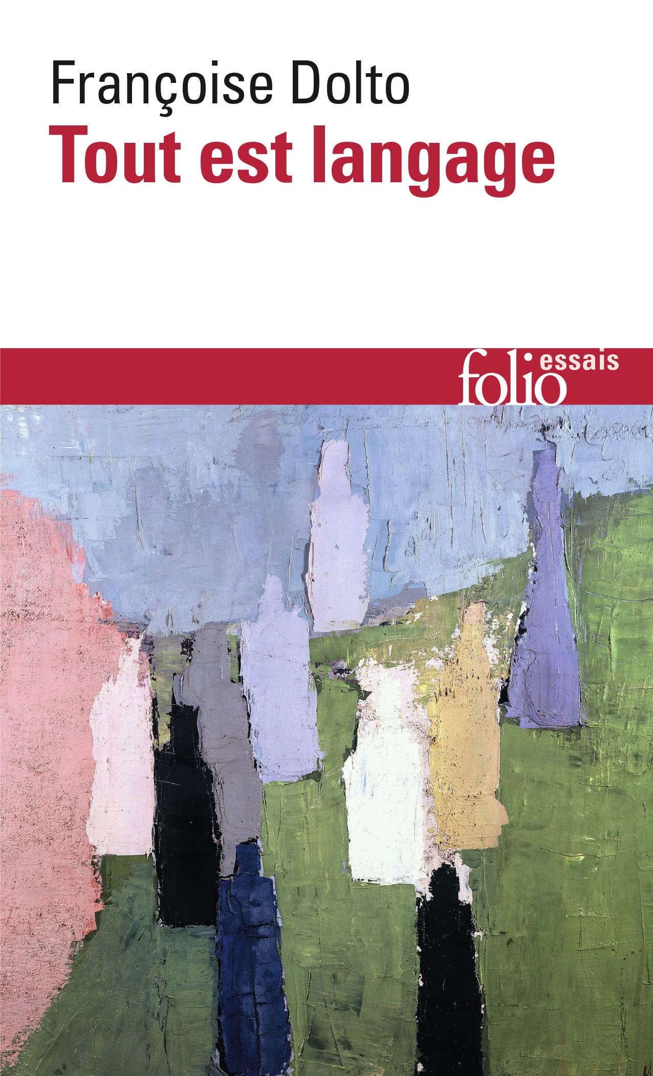 Tout Est Langage (Folio Essais)