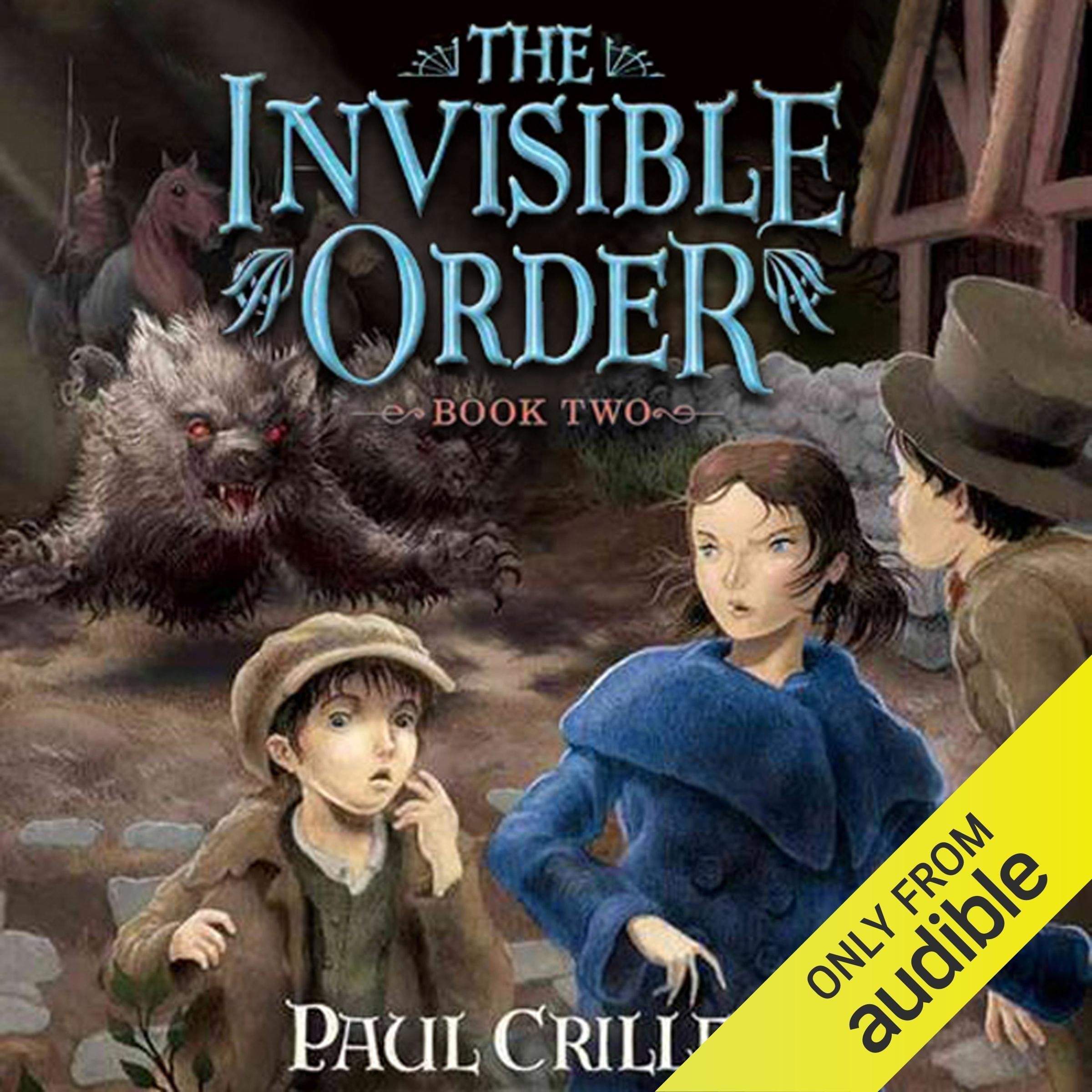 The Invisible Order, Book Two: The Fire King