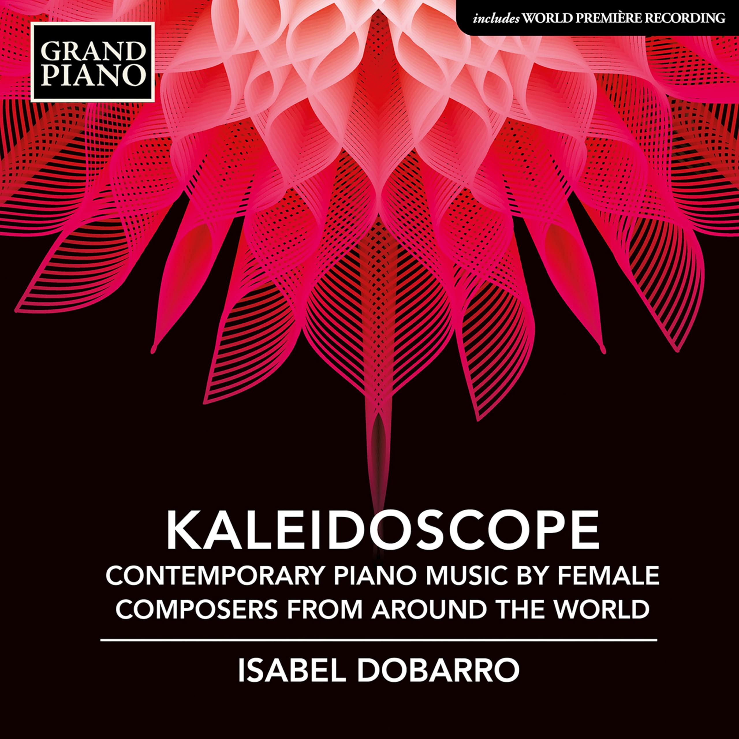 Kaleidoscope - Contemporary Piano Music by Female Composers from Around the World