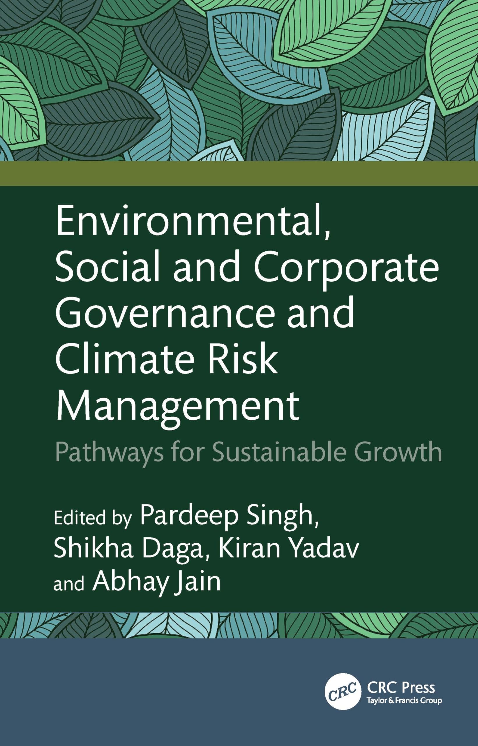 Environmental, Social and Corporate Governance and Climate Risk Management: Pathways for Sustainable Growth