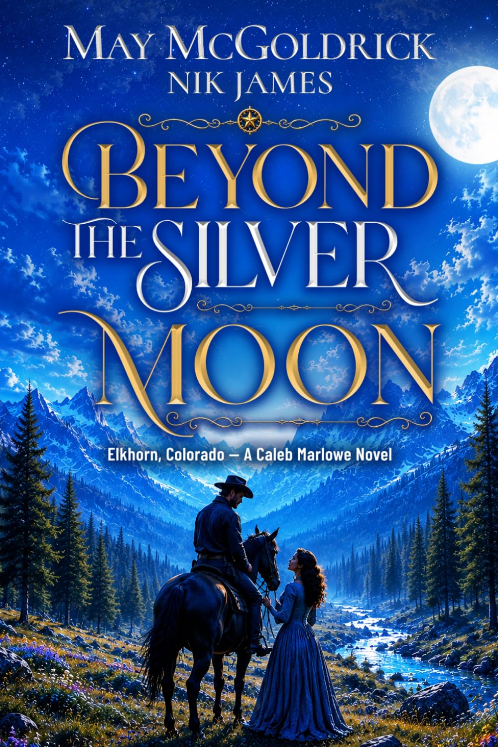 Beyond the Silver Moon (Elkhorn, Colorado – Caleb Marlowe Novels)