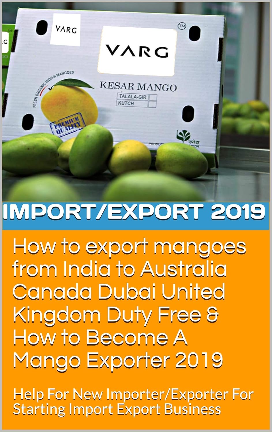 How to export mangoes from India to Australia Canada Dubai