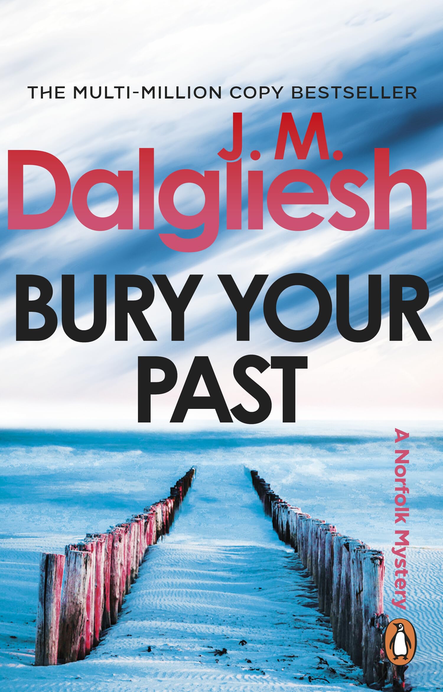Bury Your Past: An unputdownable police procedural from the multi-million-copy bestselling author of the Misty Isle series (Hidden Norfolk Murder Mystery, 2)