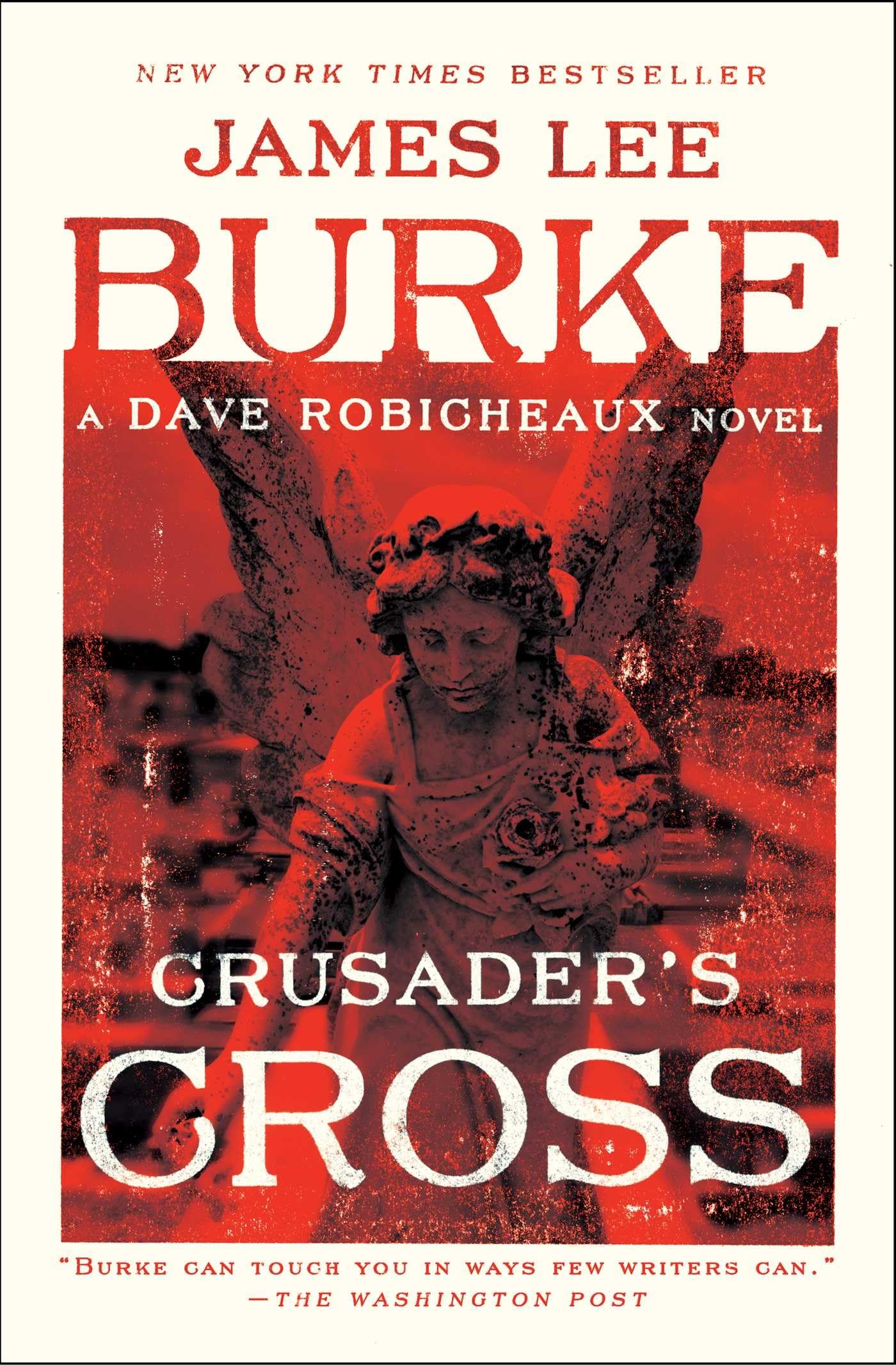 Crusader's Cross: A Dave Robicheaux Novel Paperback – January 30, 2018