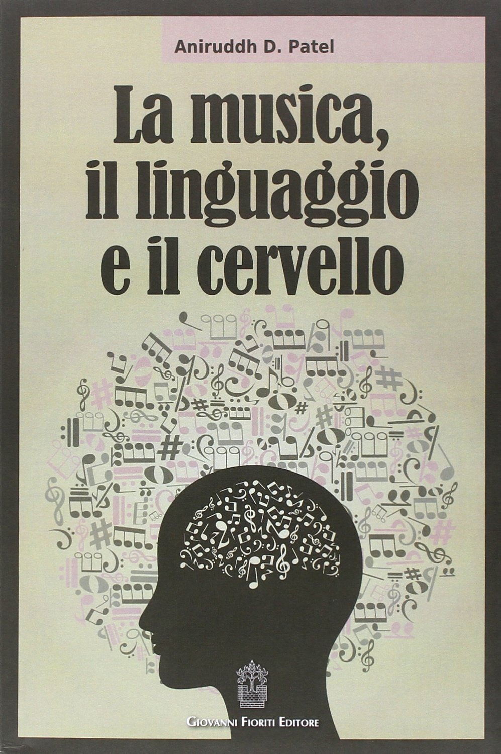 La Musica, Il Linguaggio E Il Cervello 

