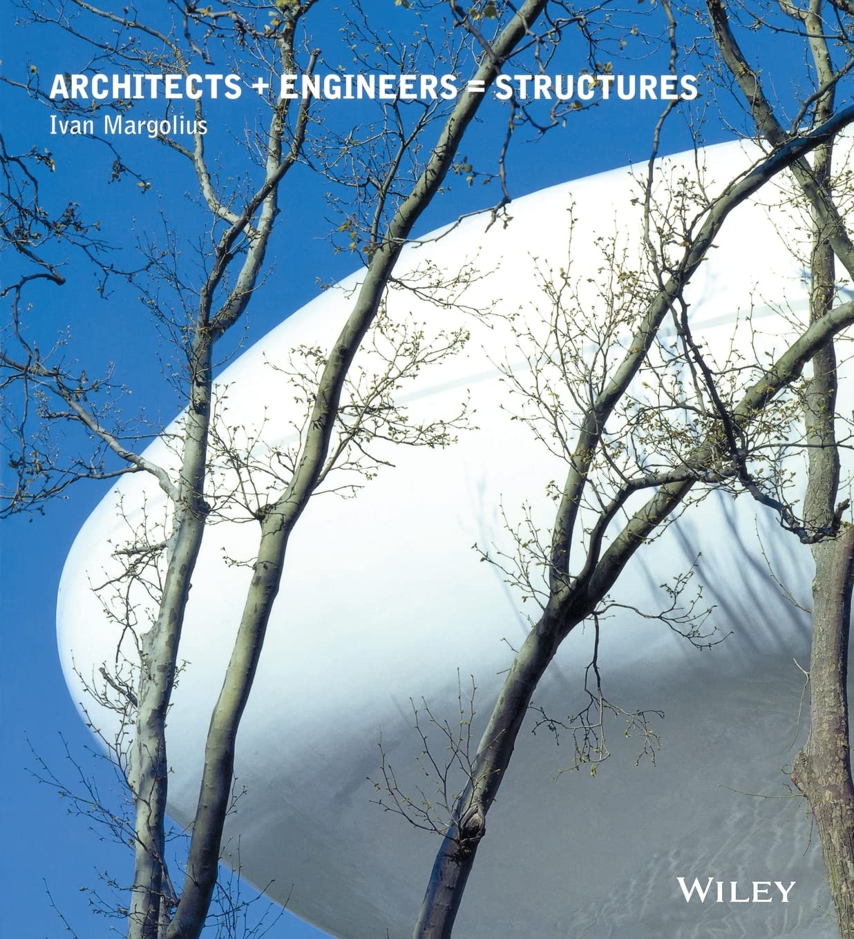 Buy Architects + Engineers = Structures: A Book That Celebrates Well-Known Designers Paxton, Torroja, Nervi, Saarinen, Buckminster Fuller, Le Corbusier, Niemeyer, Arup, Hunt and Foster, and — BookShops.in