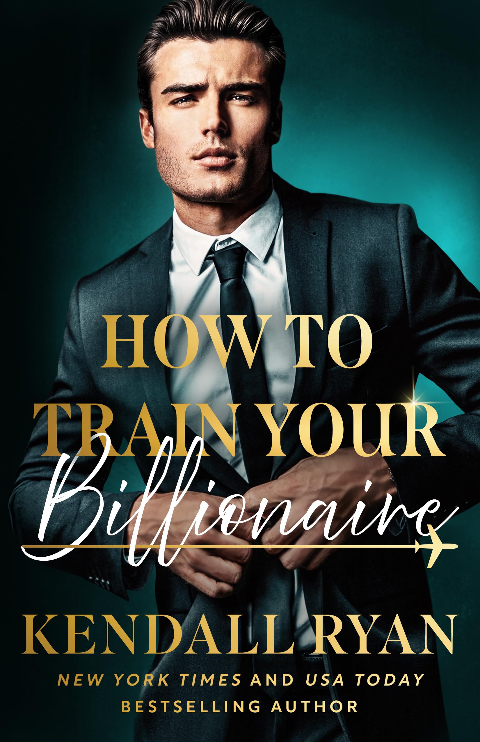 How to Train Your Billionaire by Kendall Ryan PAPERBACK 9781662530951