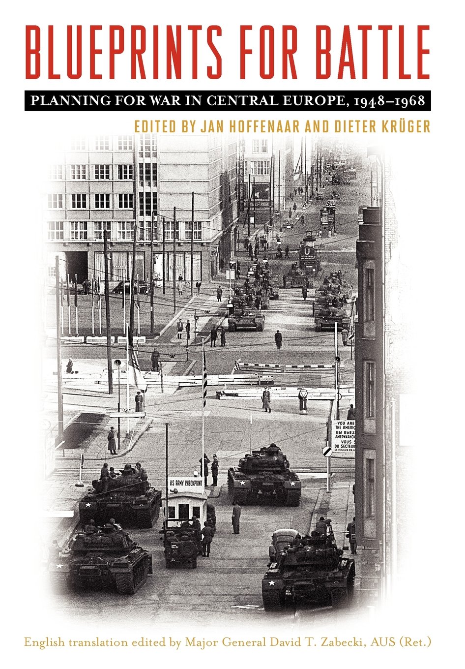University Press of Kentucky Blueprints for Battle: Planning for War in Central Europe, 1948-1968