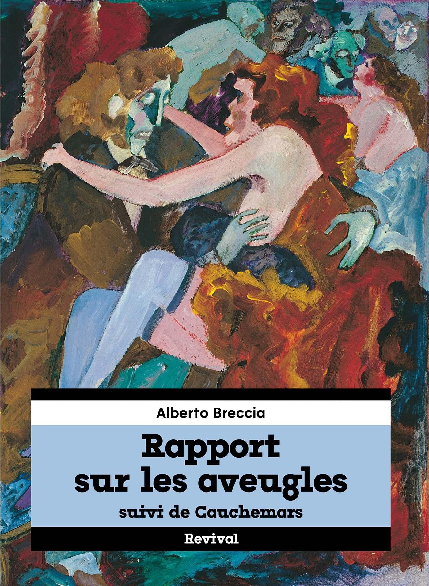 Rapport sur les aveugles: Suivi de Cauchemars
