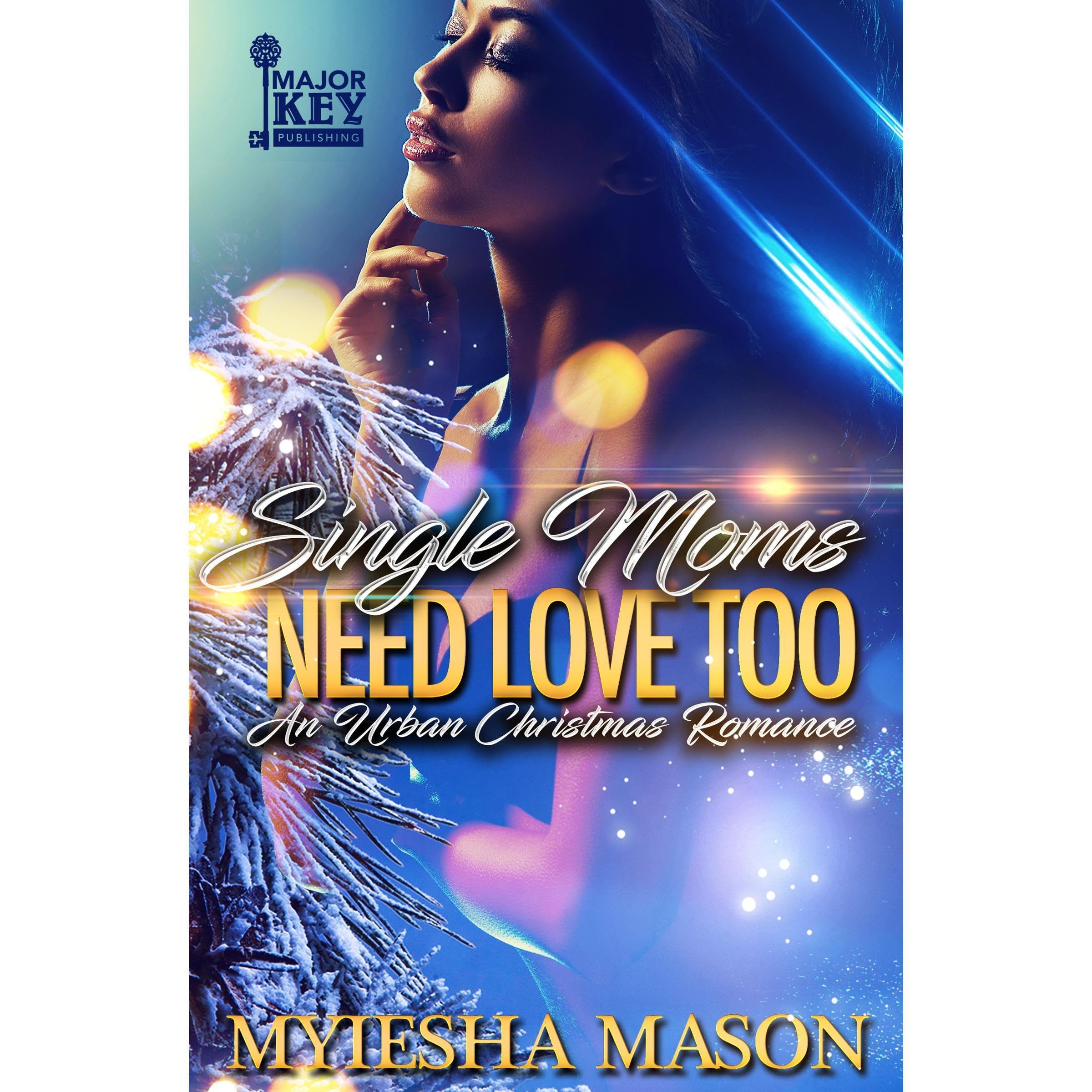 Single Moms Need Love Too