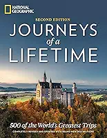Journeys of a Lifetime, Second Edition: 500 of the World's Greatest Trips