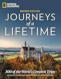 Journeys of a Lifetime&comma; Second Edition&colon; 500 of the World&apos;s Greatest Trips