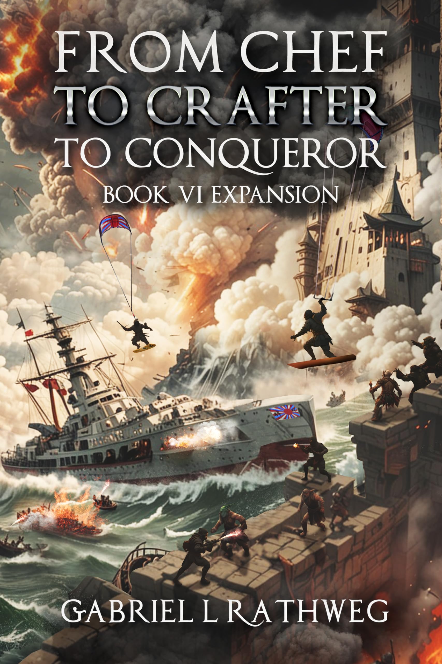 From Chef to Crafter to Conqueror: Book 6 - Expansion