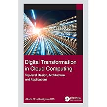 Digital Transformation in Cloud Computing Top-level Design, Architecture, and Applications