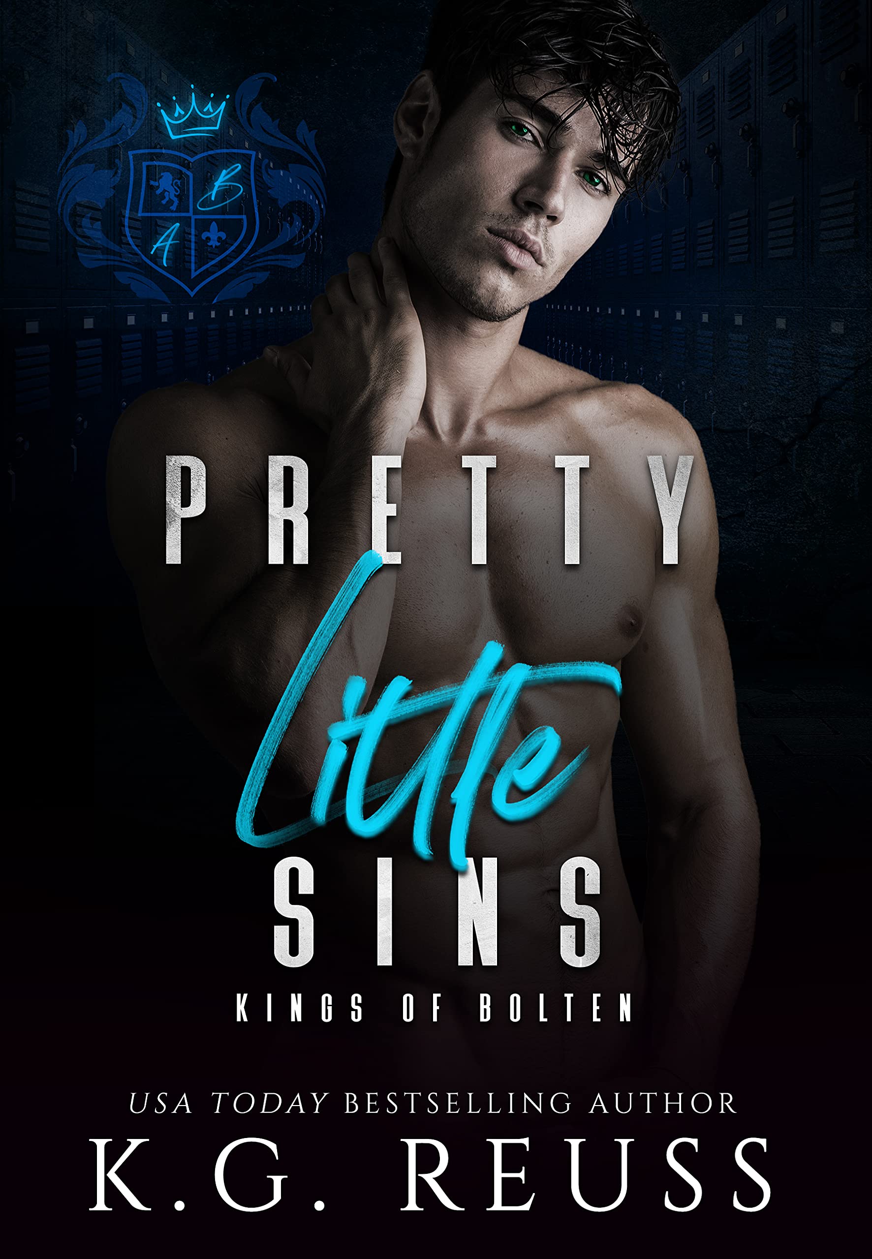 Pretty Little Sins: A Dark Bully Romance (Kings of Bolten Book 2)