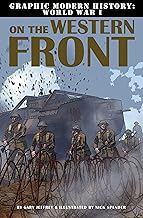 On the Western Front (Graphic Modern History: World War I)