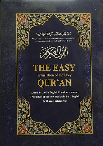 The Easy Quran [Arabic Text with English Transliteration and Translation In EASY ENGLISH]
