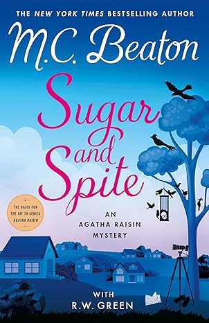 Sugar and Spite / M C. Beaton,R. W. Green