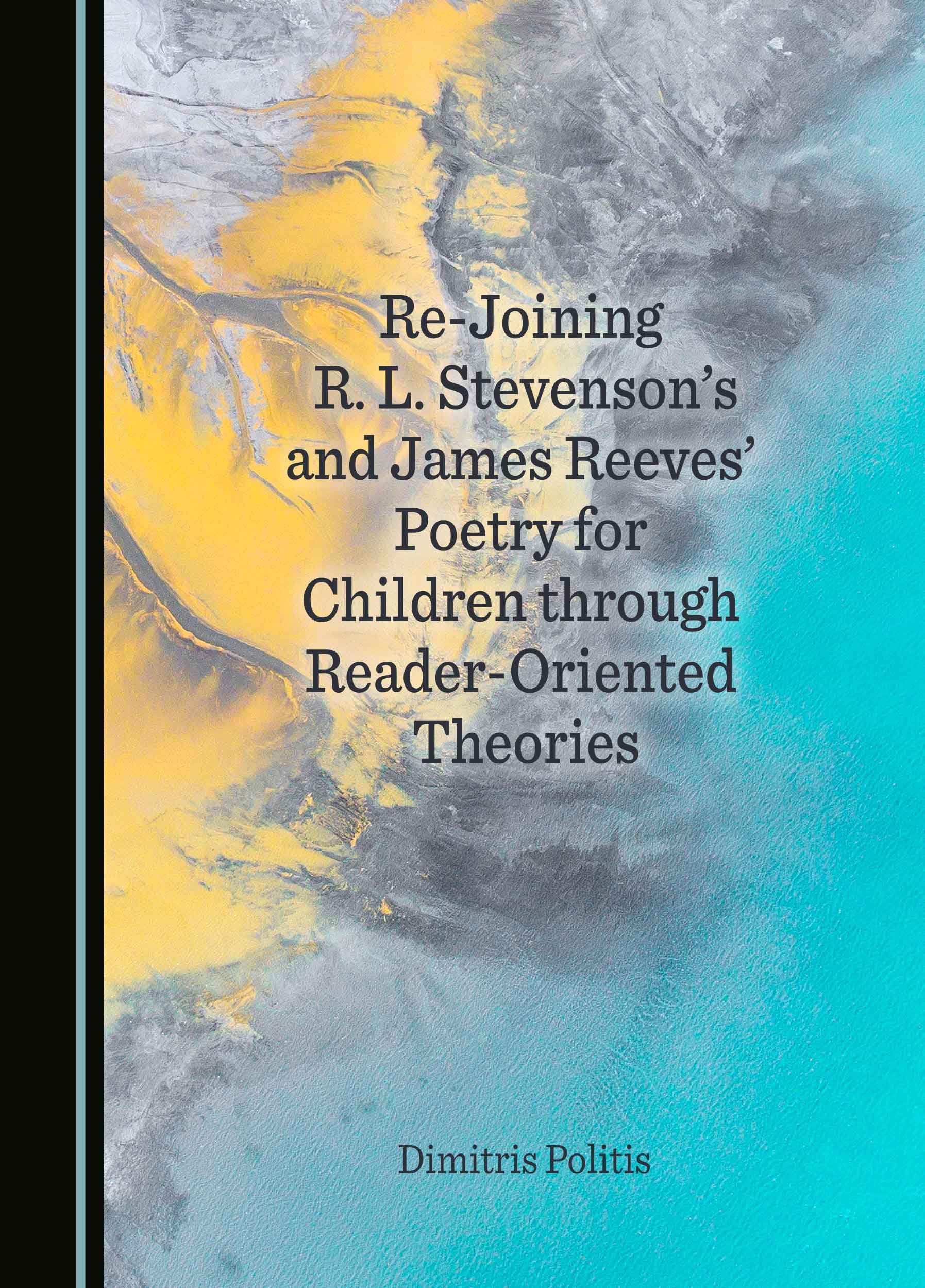 Re-Joining R. L. Stevenson's and James Reeves' Poetry for Children through Reader-Oriented Theories