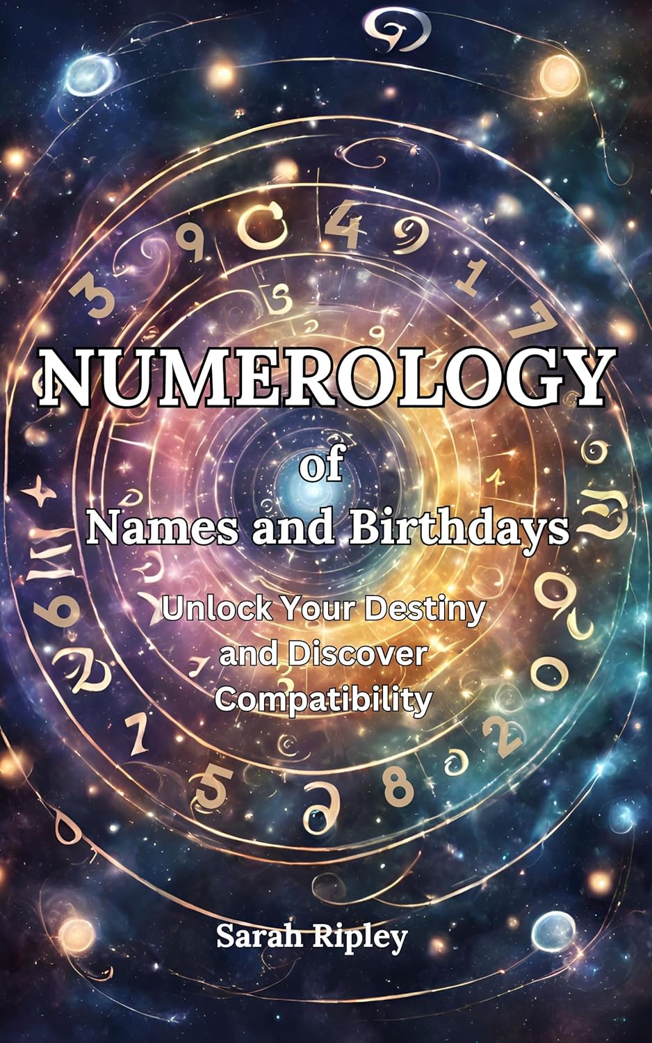 Numerology of Names and Birthdays Unlock Your Destiny and Discover