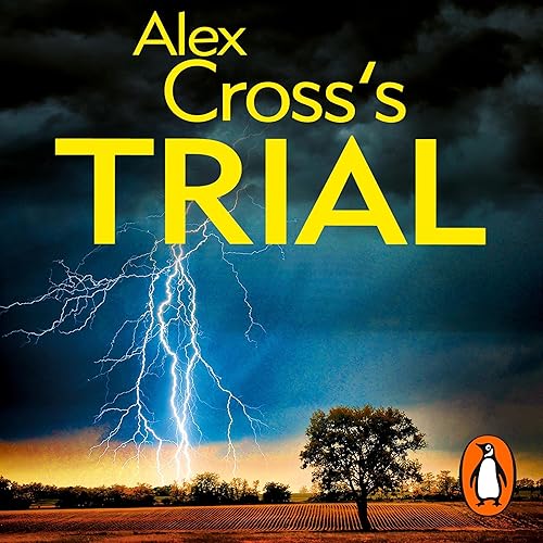 Alex Cross's Trial: Alex Cross, Book 15