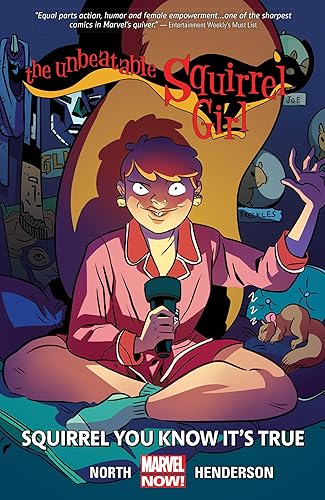 THE UNBEATABLE SQUIRREL GIRL VOL. 2: SQUIRREL YOU KNOW IT'S TRUE (Unbeatable Squirrel Girl, 2)