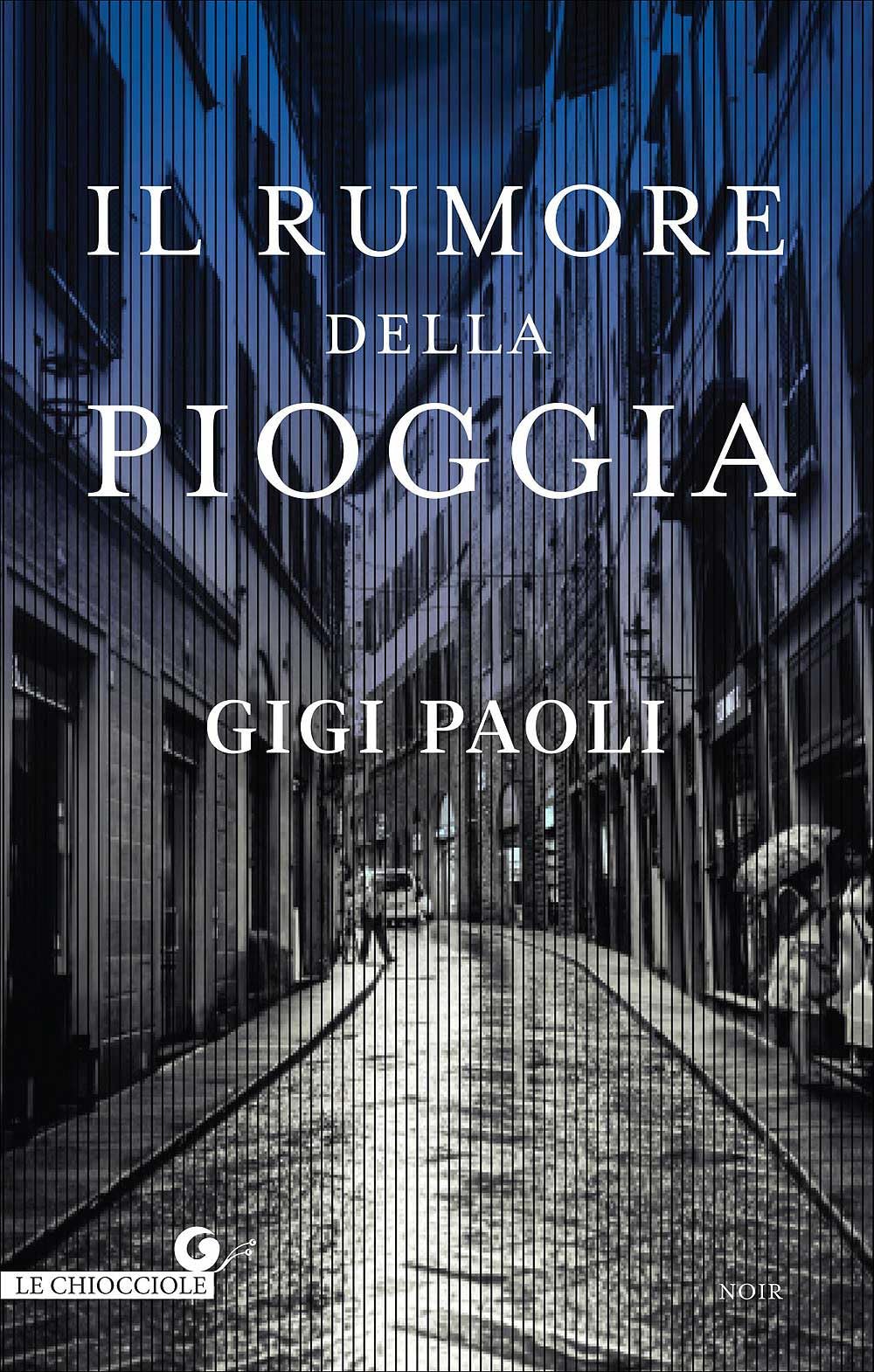 Il rumore della pioggia (Le Chiocciole)