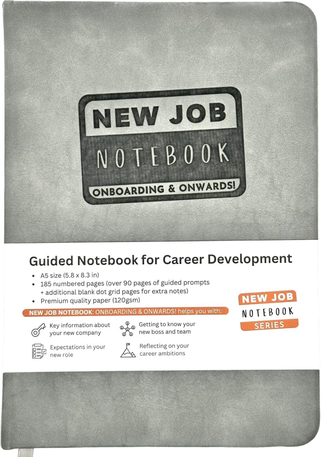 Onboarding & Onwards! - Hardcover Guided Journal For Work, Business, Office Professionals Starting a Job, A5 Size (5.8 x 8.3 inch), 185 Pages, 120gsm Paper, Personal Organizer, Grey