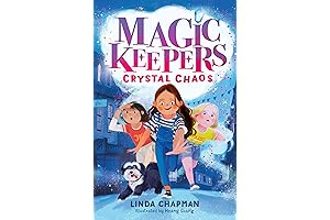 Crystal Chaos (The Magic Keepers Book 1)