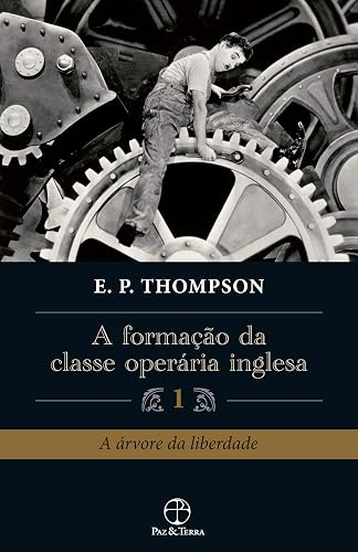 A formação da classe operária inglesa (Vol. 1)