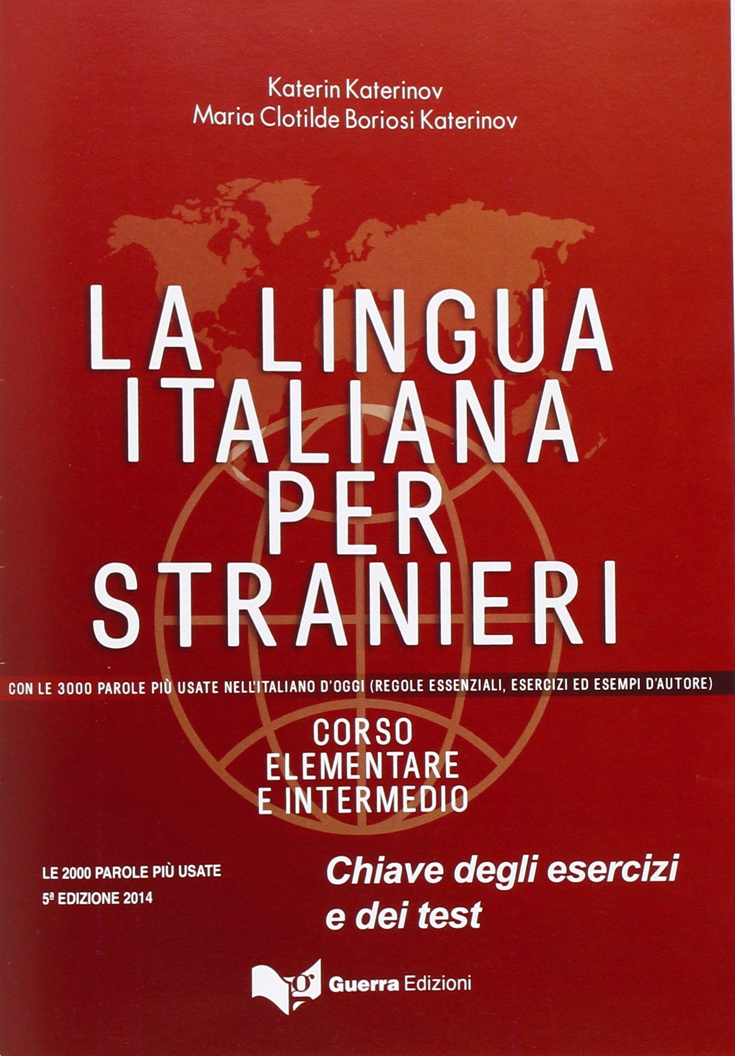 La lingua italiana per stranieri: Corso elementare ed intermedio - Chiavi (5 edi