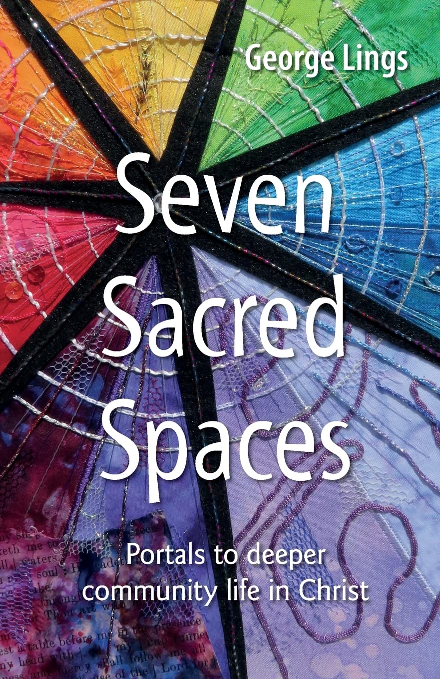 Seven Sacred Spaces by George Lings (Paperback Book)