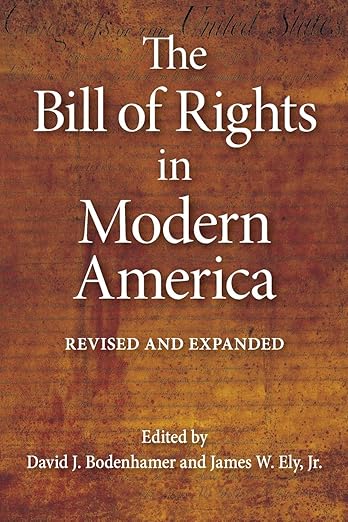 The Bill of Rights in Modern America: Revised and Expanded