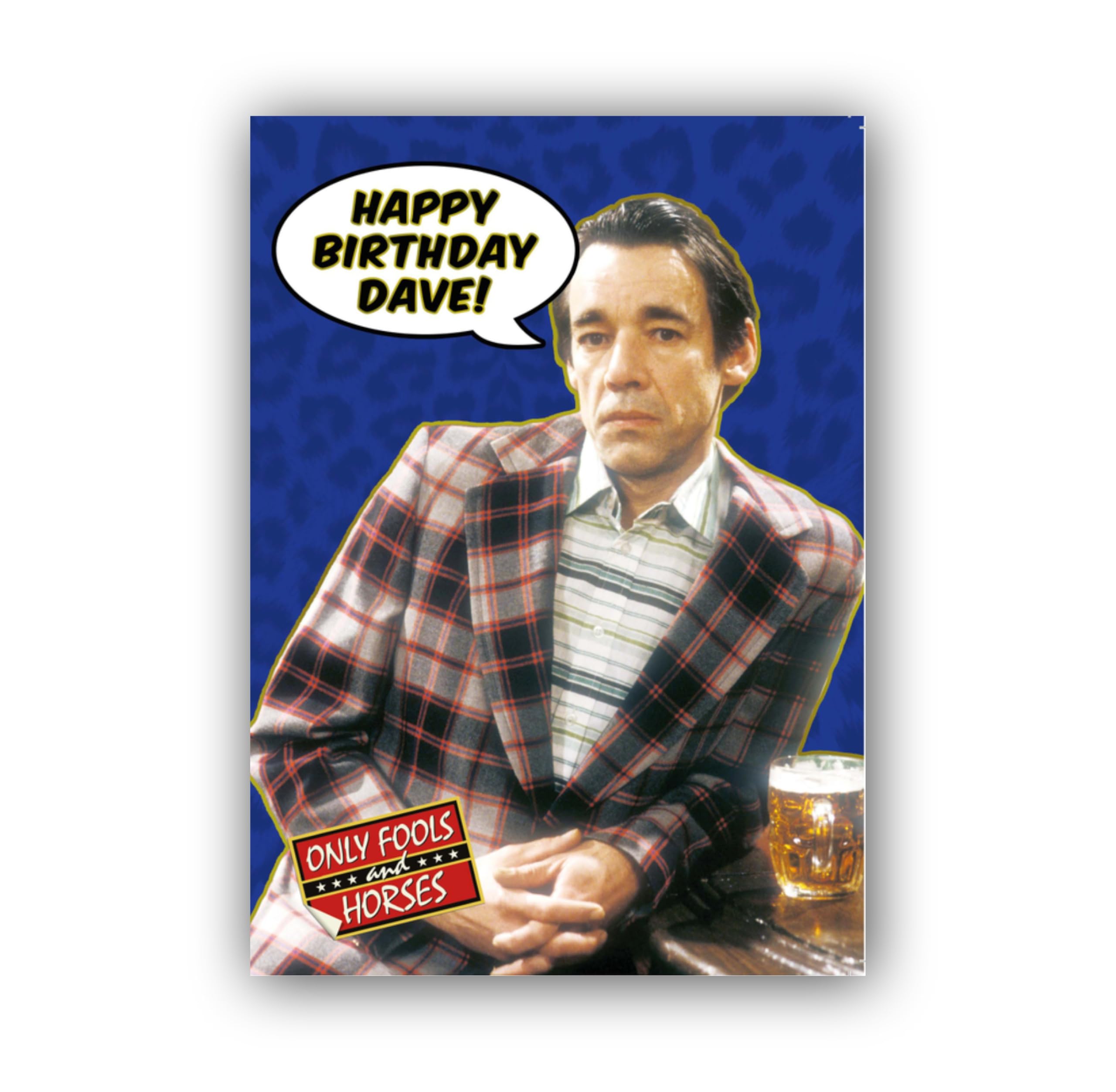 ONLY FOOLS AND HORSES BIRTHDAY CARD, 'HAPPY BIRTHDAY DAVE' ONLY FOOLS AND HORSES CARD